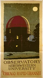 Observatorio de la Universidad Northwestern, póster para la Chicago Rapid Transit Company, EE.UU., 1925